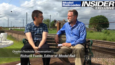 MR Insider: Charlie’s Trackside Conversation with Richard Foster, Editor of Model Rail
