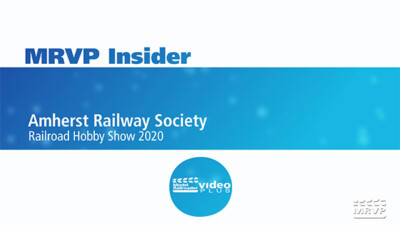 MRVP Insider: Amherst Railway Society Railroad Hobby Show 2020