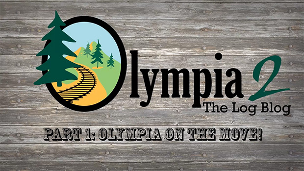 Olympia 2, The Log Blog: Part 1 – Olympia on the Move!