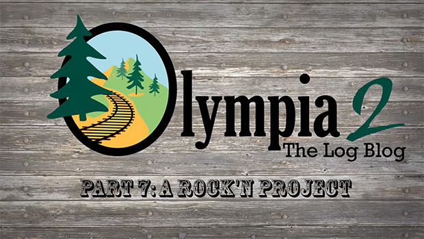 Olympia 2, The Log Blog: Part 7 – A Rock’n Project
