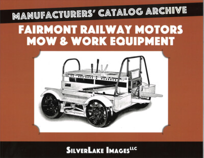 Fairmont Railway Motors MOW & Work Equipment from SilverLake Images LLC