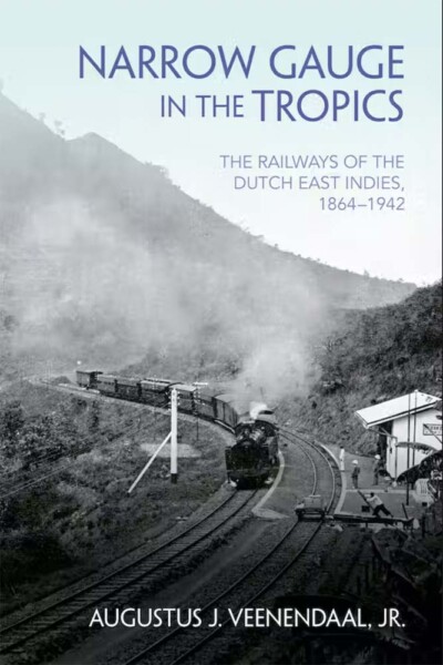 ‘Narrow Gauge in the Tropics’ book review