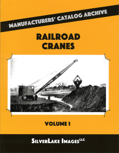 Railroad Cranes, Vol. 1 from SilverLake Images LLC