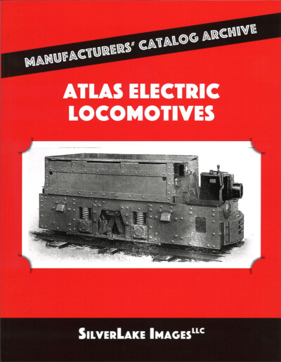 Atlas Electric Locomotives from SilverLake Images LLC