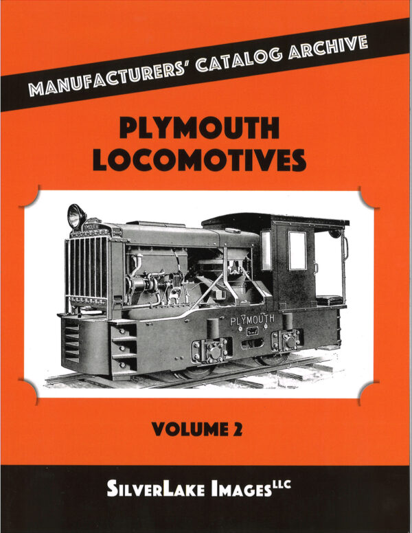 Plymouth Locomotives, Vol. 2 from SilverLake Images LLC 
