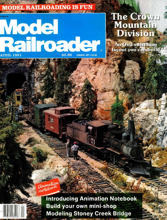 Model Railroader, April 1991